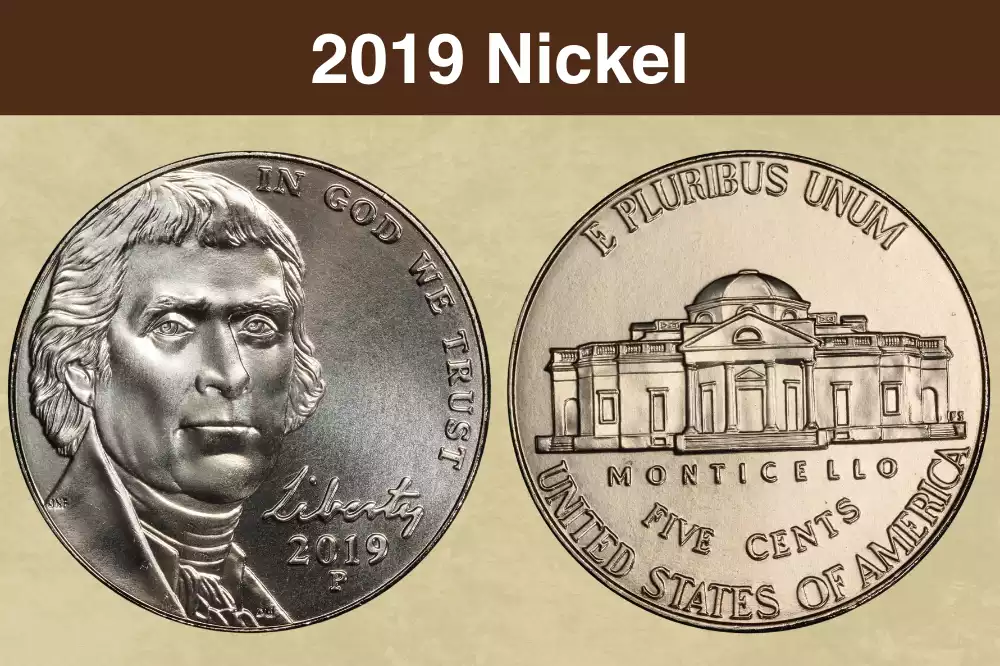 2019 Jefferson Nickel obverse showing Thomas Jefferson portrait and reverse showing Monticello